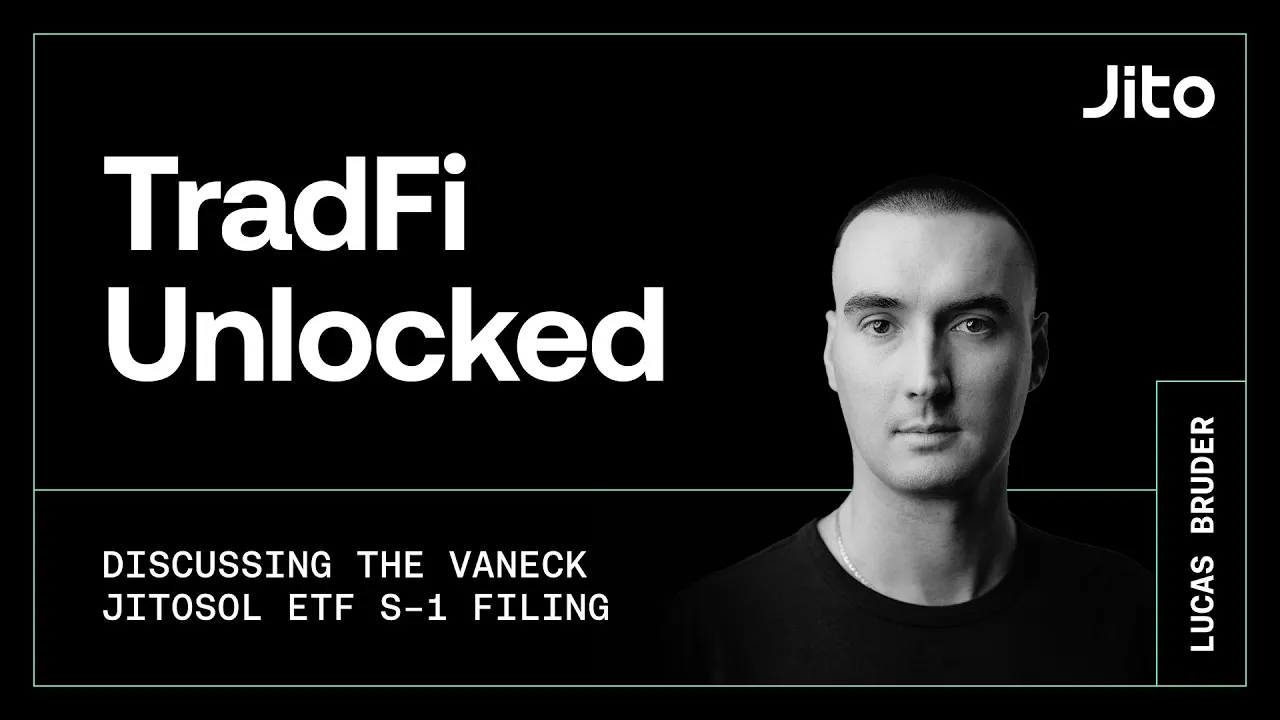TradFi Unlocked: Discussing the VanEck JitoSOL ETF S-1 Filing