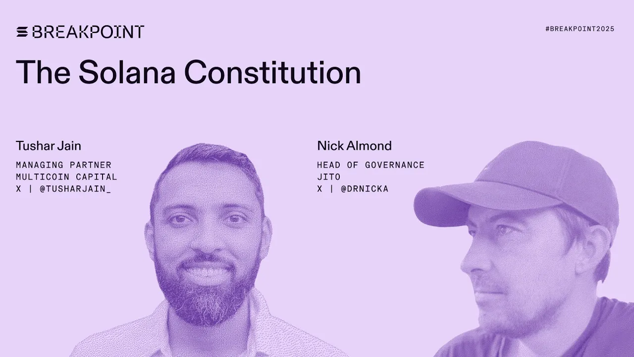 The Solana Constitution: Multicoin Capital (Tushar Jain), Jito (Nick Almond)